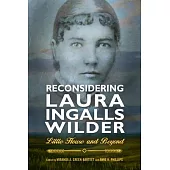 Reconsidering Laura Ingalls Wilder: Little House and Beyond