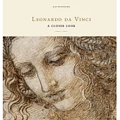 Leonardo da Vinci: A Closer Look