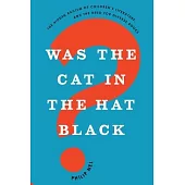 Was the Cat in the Hat Black?: The Hidden Racism of Children’s Literature, and the Need for Diverse Books