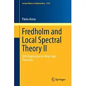 Fredholm and Local Spectral Theory: With Application to Weyl-type Theorems