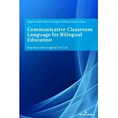 Communicative Classroom Language for Bilingual Education: Teaching «Real English» for CLIL