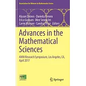 Advances in the Mathematical Sciences: Awm Research Symposium, Los Angeles, Ca, April 2017