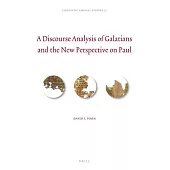 A Discourse Analysis of Galatians and the New Perspective on Paul