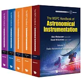 Wspc Handbook of Astronomical Instrumentation, the (in 5 Volumes)