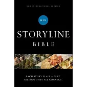 Niv, Storyline Bible, Hardcover, Comfort Print: Each Story Plays a Part. See How They All Connect.