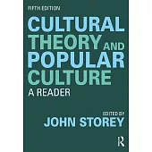 Cultural Theory and Popular Culture: A Reader