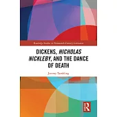 Dickens, Nicholas Nickleby, and the Dance of Death