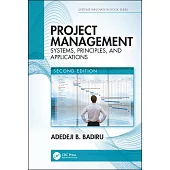 Project Management: Systems, Principles, and Applications, Second Edition