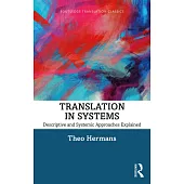 Translation in Systems: Descriptive and Systemic Approaches Explained