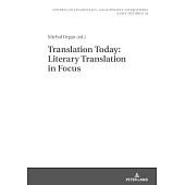 Translation Today: Literary Translation in Focus