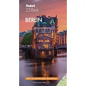 Fodor’s Berlin 25 Best