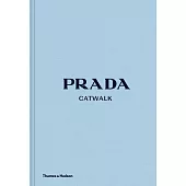 Prada Catwalk: The Complete Collections