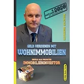 Geld verdienen mit Wohnimmobilien: Erfolg als privater Immobilieninvestor