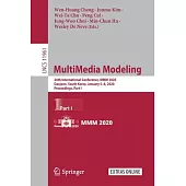 Multimedia Modeling: 26th International Conference, MMM 2020, Daejeon, South Korea, January 5-8, 2020, Proceedings, Part I