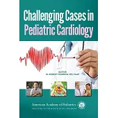 Challenging Cases in Pediatric Cardiology