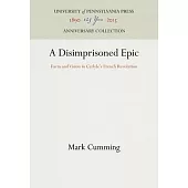 A Disimprisoned Epic