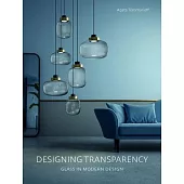 Designing Transparency: Glass in Modern Design