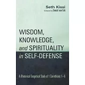 Wisdom, Knowledge, and Spirituality in Self-defense