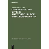 Offene Fragen - Offene Antworten in Der Sprachgermanistik