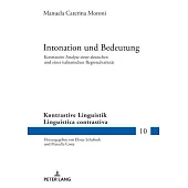 Intonation Und Bedeutung: Kontrastive Analyse Einer Deutschen Und Einer Italienischen Regionalvarietaet
