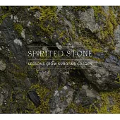 Spirited Stone: Lessons from Kubotas Garden