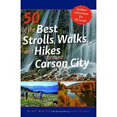 50 of the Best Strolls, Walks, and Hikes Around Carson City