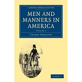 Men and Manners in America: Volume 2