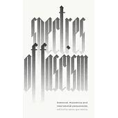 Spectres of Fascism: Historical, Theoretical and International Perspectives