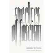 Spectres of Fascism: Historical, Theoretical and International Perspectives
