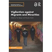 Vigilantism Against Migrants and Minorities (Open Access)
