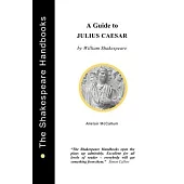 A Guide to Julius Caesar