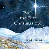 Twas the First Christmas Eve