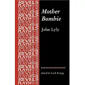 Mother Bombie: John Lyly