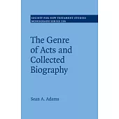 The Genre of Acts and Collected Biography