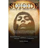 Chemical Suicide: Death By Association