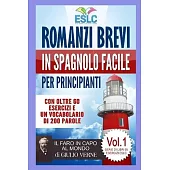 Romanzi brevi in spagnolo facile per principianti: Il Faro in Capo al Mondo di Giulio Verne (Imparare lo spagnolo)