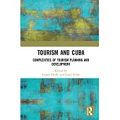 Tourism and Cuba: Complexities of Tourism Planning and Development