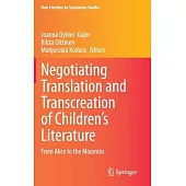 Negotiating Translation and Transcreation of Children’’s Literature: From Alice to the Moomins