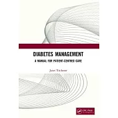 Diabetes Management: A Manual for Patient-Centered Care