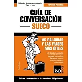 Guía de Conversación Español-Sueco y mini diccionario de 250 palabras