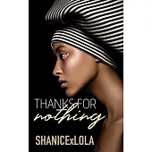 Thanks for Nothing: A Novella