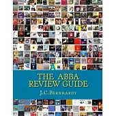 The ABBA Review Guide: ABBA related Music and Media 1964-2017