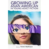 Growing Up Asian American in Young Adult Fiction