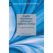 English Translations of Korczak’’s Children’’s Fiction: A Linguistic Perspective