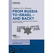 From Russia to Israel - And Back?: Contemporary Transnational Russian Israeli Diaspora