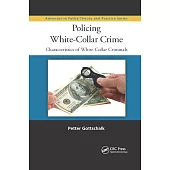 Policing White-Collar Crime: Characteristics of White-Collar Criminals