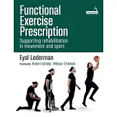 Functional Exercise Prescription in Movement, Rehabilitation and Sport