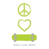 Peace Love and Skate Notebook for Skateboarders: 6