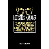 Logistics Manager - Notebook: Lined notebook for logistics manager to track all informations of daily work life for men and women