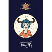TAURUS - Lined Journal: Zodiac Notebook - 100 Pages - 6x9 Inch